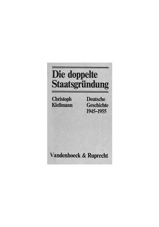 Christoph Kleßmann, Die doppelte Staatsgründung. Deutsche Geschichte 1945–1955, Göttingen: Vandenhoeck &amp; Ruprecht 1982.